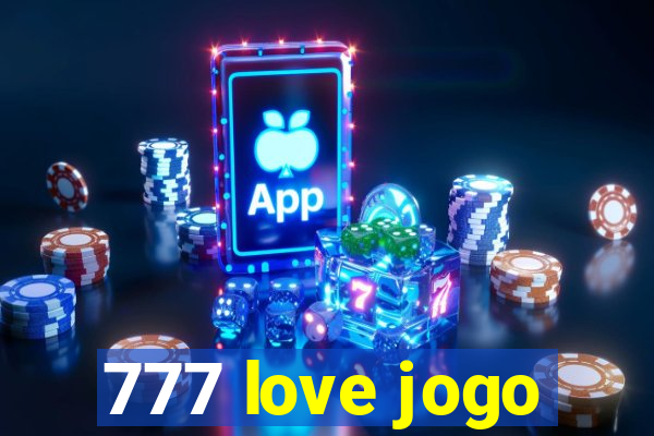 777 love jogo