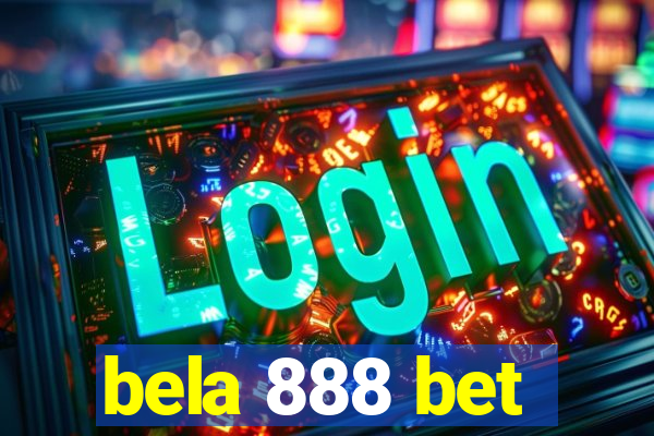 bela 888 bet