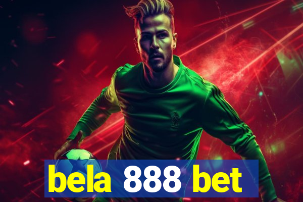 bela 888 bet