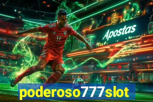 poderoso777slot