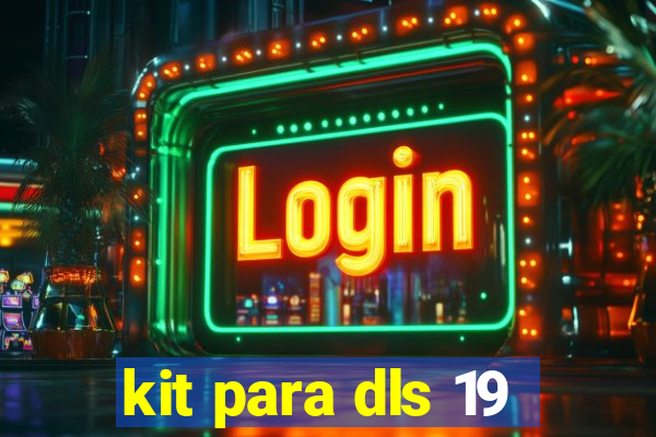 kit para dls 19