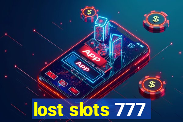 lost slots 777