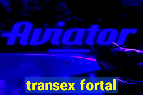 transex fortal