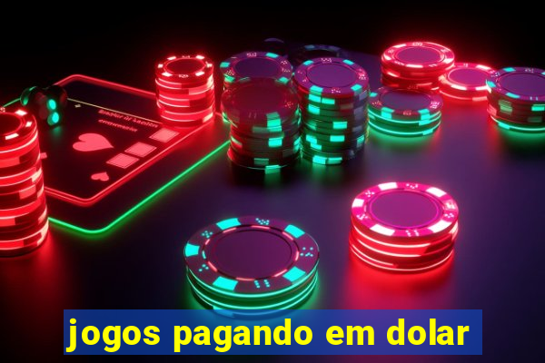 jogos pagando em dolar