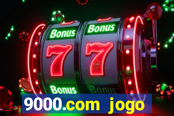 9000.com jogo cassino baixar