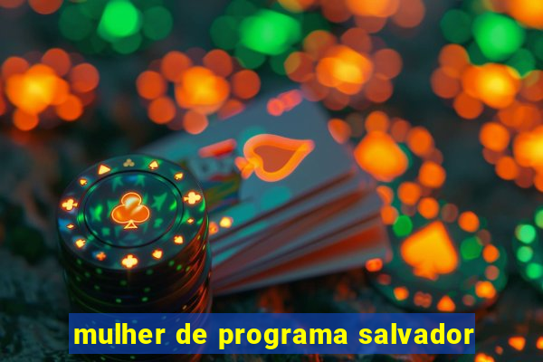 mulher de programa salvador