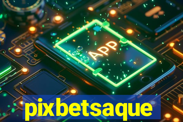 pixbetsaque