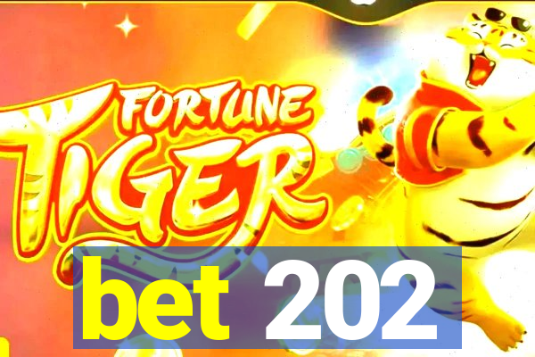 bet 202