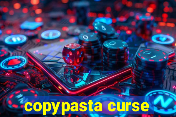 copypasta curse