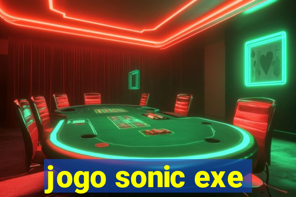 jogo sonic exe