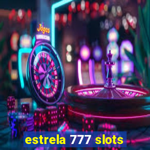 estrela 777 slots