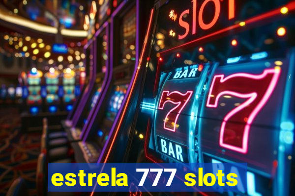 estrela 777 slots