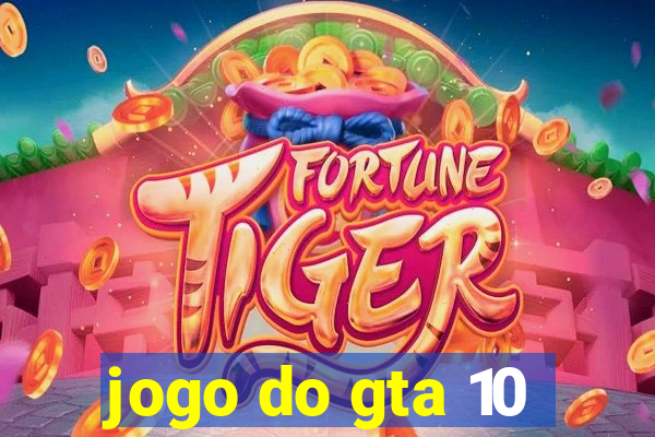 jogo do gta 10