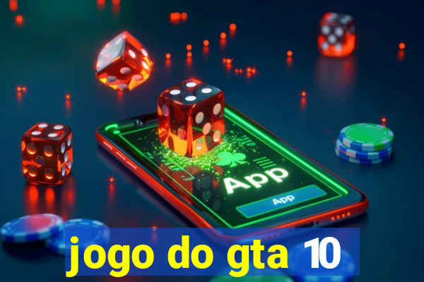 jogo do gta 10