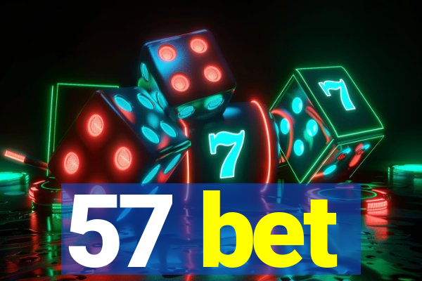 57 bet