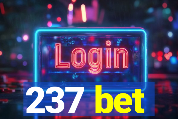 237 bet