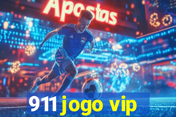 911 jogo vip