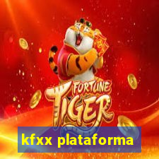 kfxx plataforma