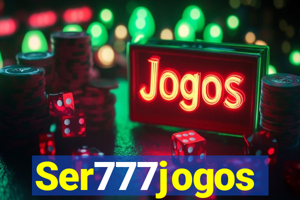 Ser777jogos