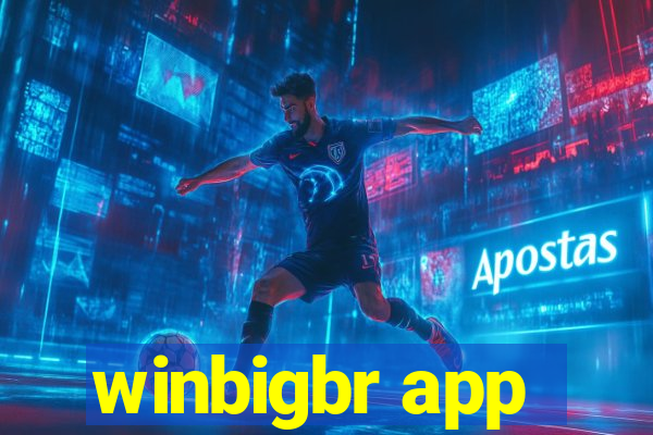 winbigbr app