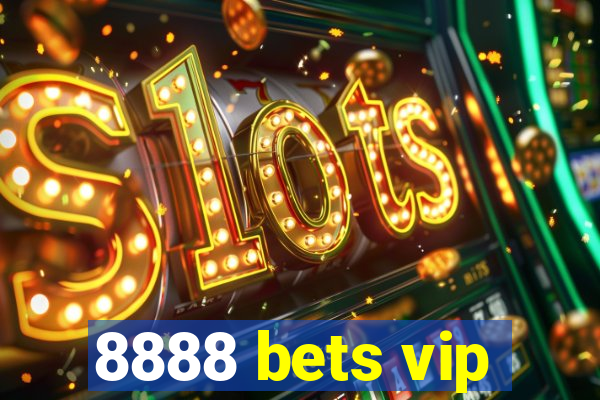 8888 bets vip