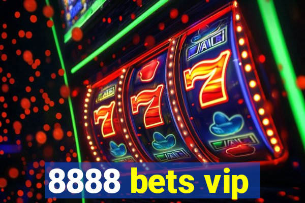 8888 bets vip