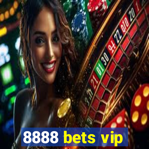 8888 bets vip