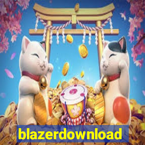 blazerdownload