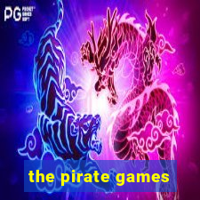 the pirate games