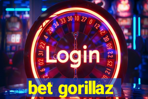 bet gorillaz