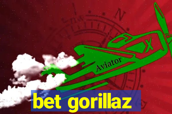 bet gorillaz