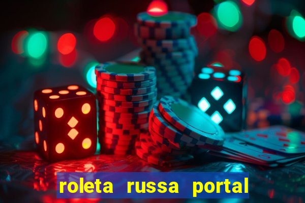 roleta russa portal do zacarias