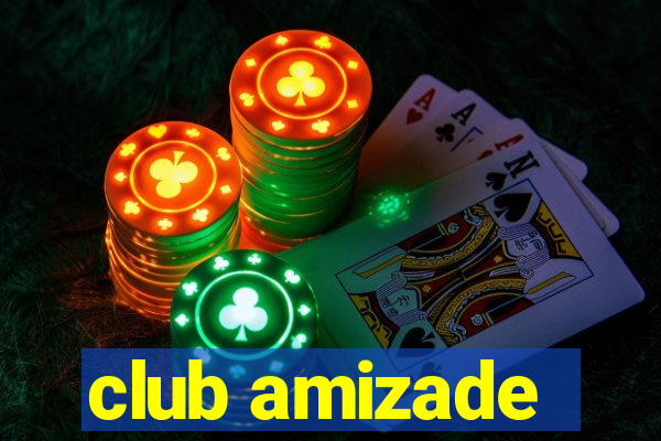 club amizade