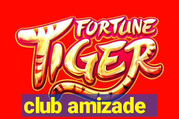 club amizade