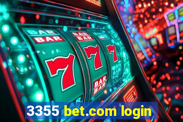 3355 bet.com login