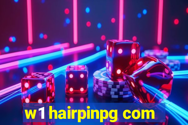 w1 hairpinpg com