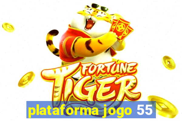 plataforma jogo 55