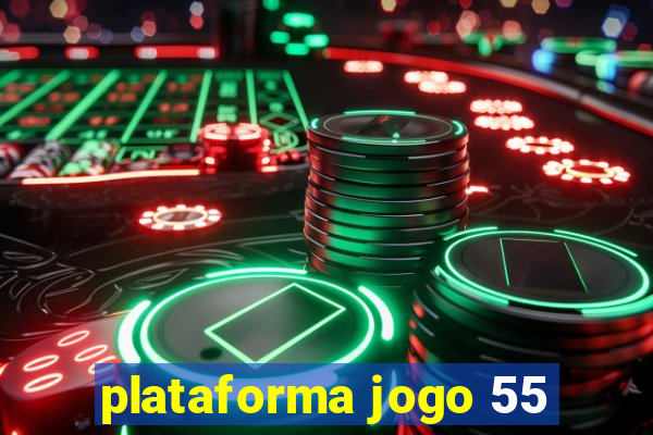 plataforma jogo 55