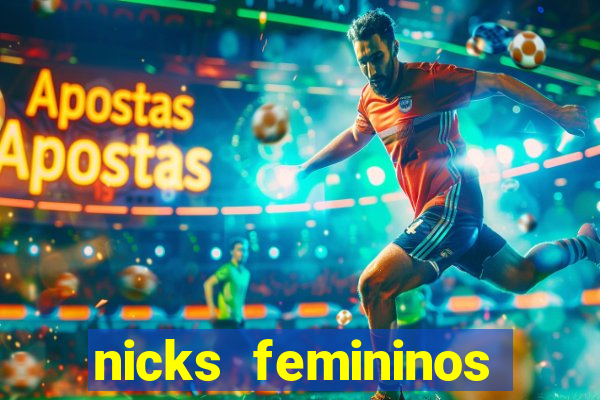 nicks femininos para jogos