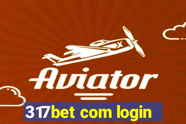 317bet com login