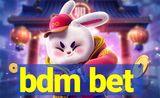 bdm bet