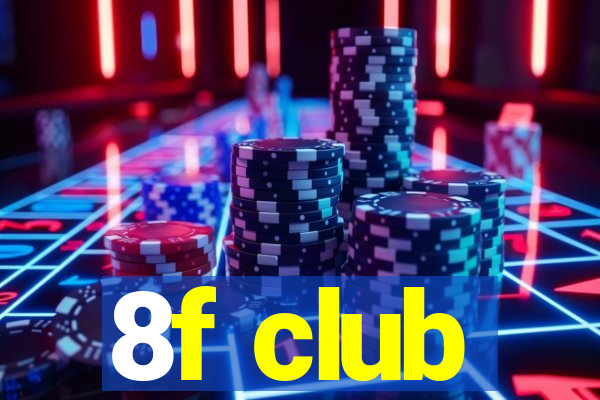 8f club