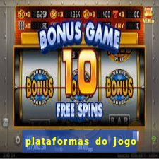 plataformas do jogo do tigrinho