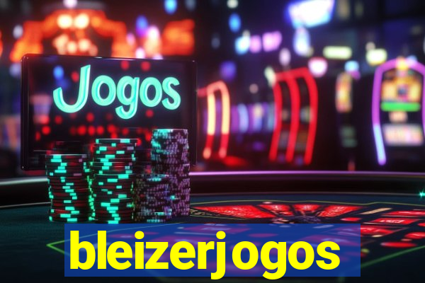 bleizerjogos