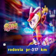 rodovia pr-317 km 155 0m sentido cresc