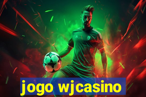 jogo wjcasino