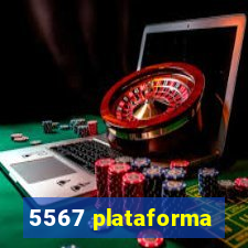 5567 plataforma