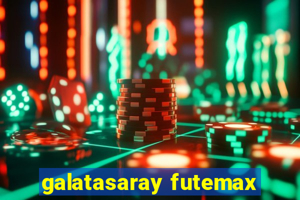 galatasaray futemax