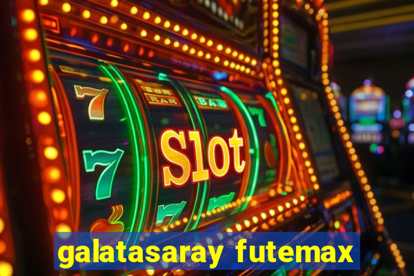 galatasaray futemax