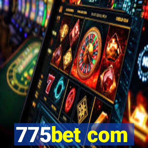 775bet com